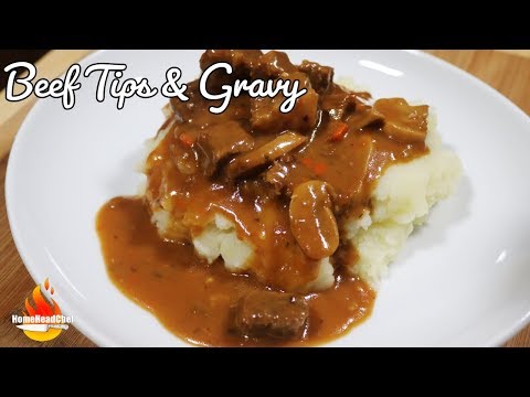 Beef Tips &amp; Gravy