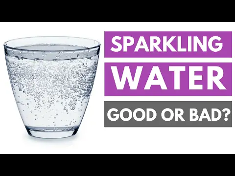 Is Carbonated (Sparkling) Water Good or Bad for You?