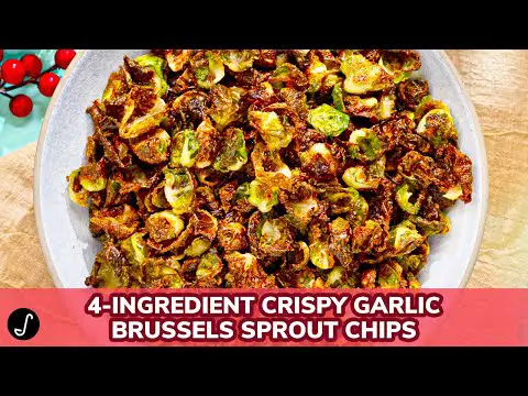 Crispy Garlic Brussels Sprout Chips Recipe ONLY 4 INGREDIENTS!