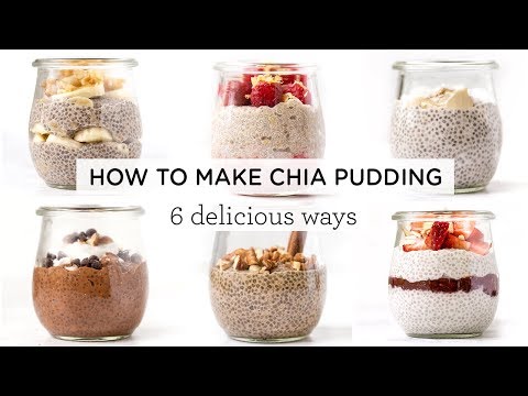 HOW TO MAKE CHIA PUDDING ‣‣ 6 Amazing Chia Pudding Recipes