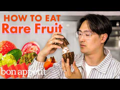 How a Fruit Expert Picks &amp; Eats Rare Fruit | Bon Appétit