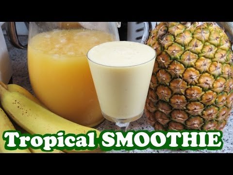 TROPICAL FRUITS SMOOTHIE w/ PINEAPPLE, Banana, Orange Juice - Healthy Smoothie Recipes - HomeyCircle