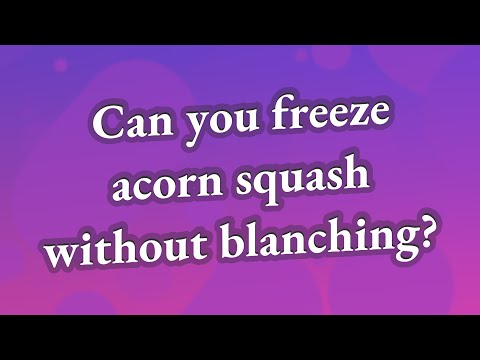 Can you freeze acorn squash without blanching?
