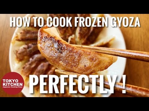HOW TO COOK FROZEN GYOZA PERFECTLY
