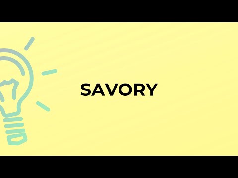 What is the meaning of the word SAVORY?