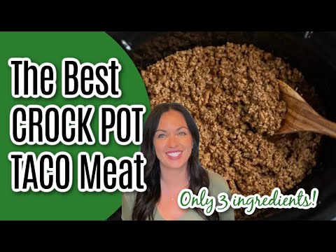 Easy Crock pot Taco Meat Recipe - Only 3 ingredients!