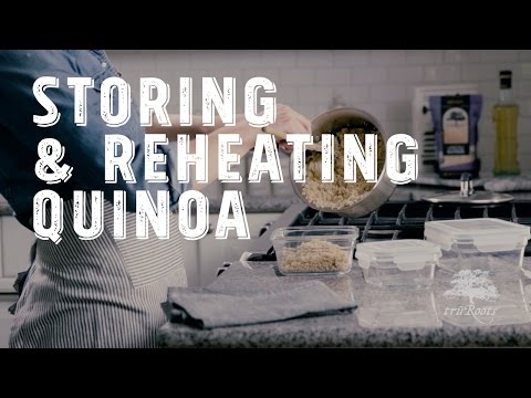 Storing &amp; Reheating Quinoa