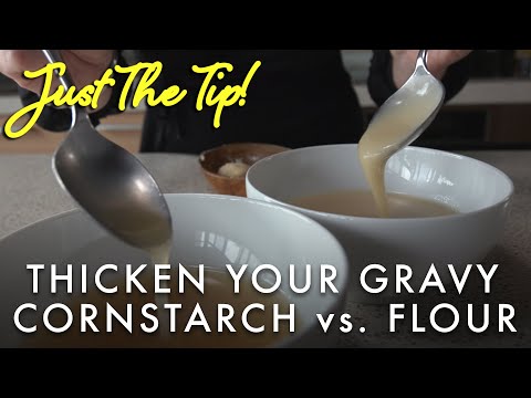 Just the Tip! How to THICKEN your Gravy - Cornstarch vs. Flour