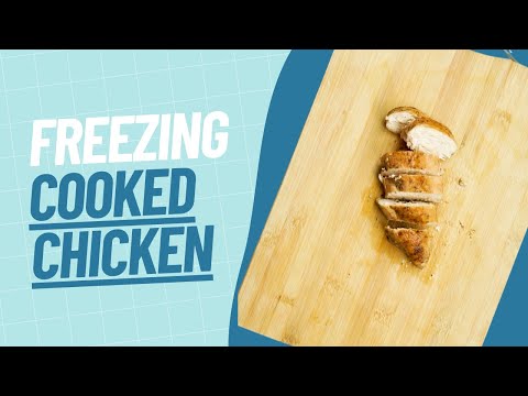 How to Freeze Cooked Chicken | Our Method for Freezing Cooked Chicken